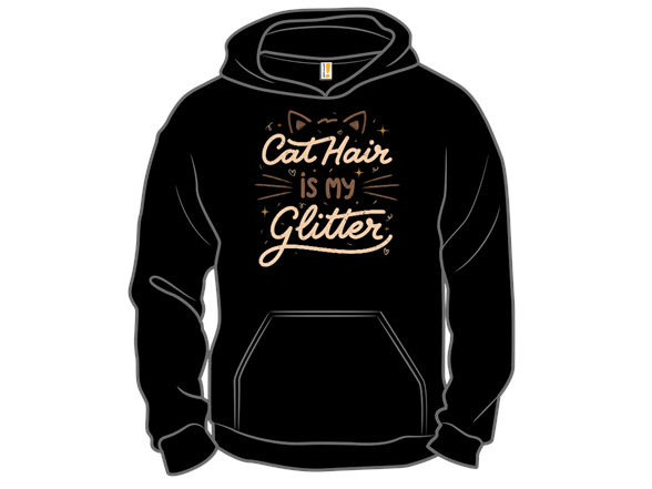 Cat Hair Is My Glitter