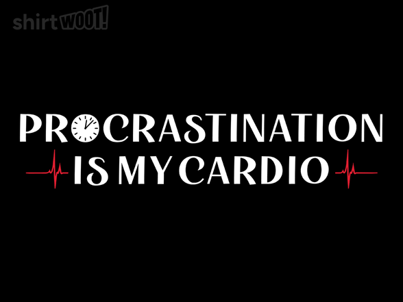 Procrastination Cardio