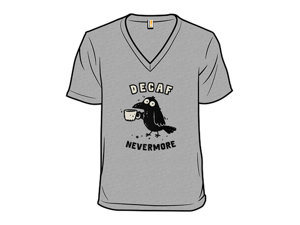 Decaf Nevermore