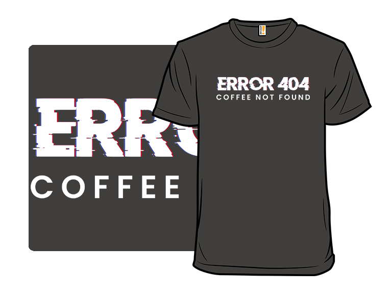 Error 404 Coffee Not Found