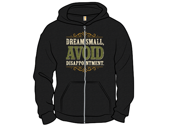 Dream Small