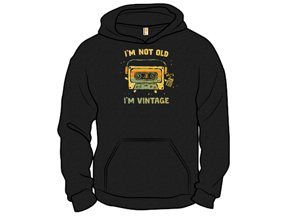 I'm Vintage, Not Old