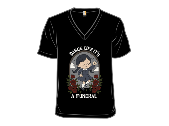 Dance Like It's A Funeral
