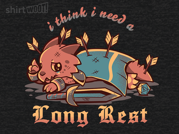 I Think I Need a Long Rest