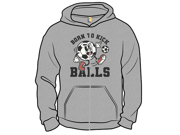 Born To Kick Balls