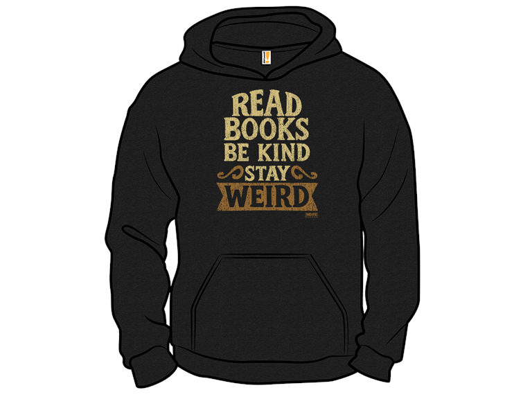 Read Books Be Kind Stay Weird