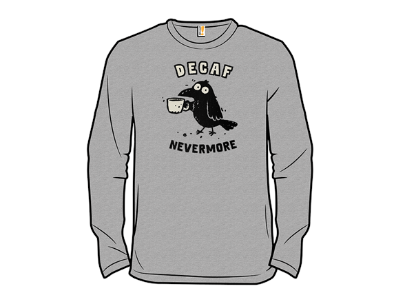 Decaf Nevermore