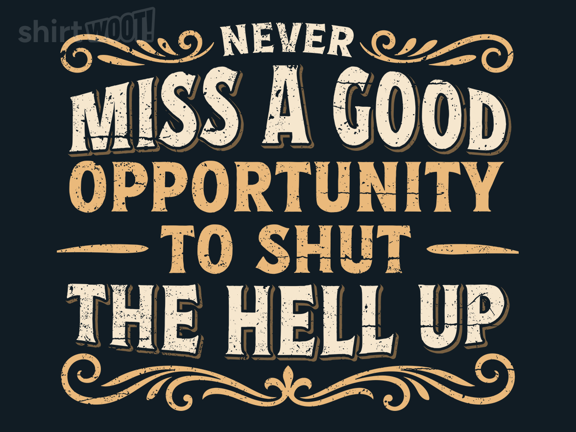 Opportunity to Shut Up - Gallery 4