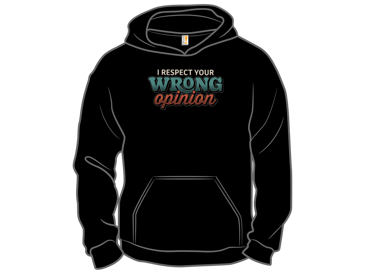 I Respect Your Wrong Opinion - Gallery 12