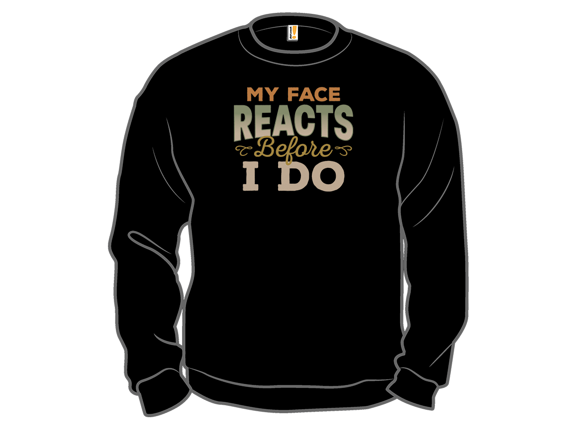 My Face Reacts Before I Do - Gallery 11