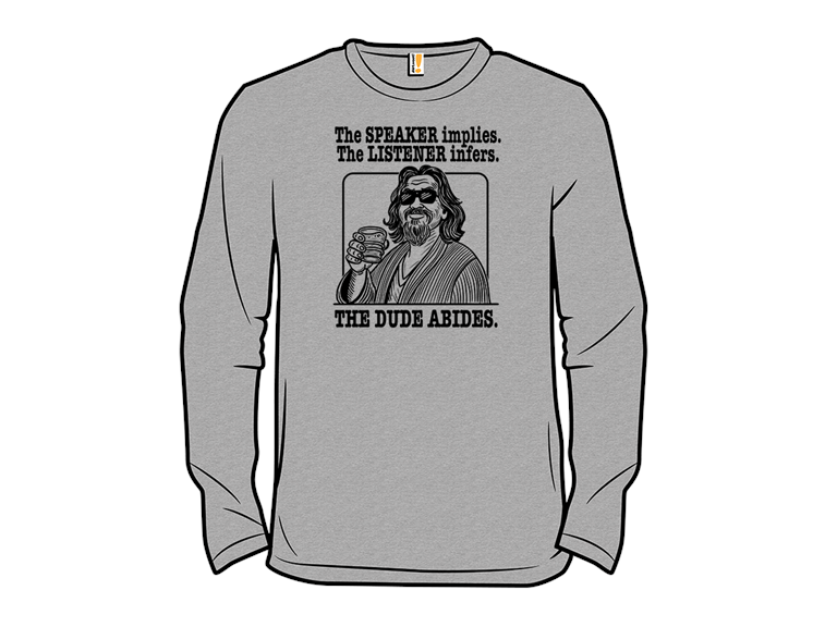 Speaker or Listener The Dude Abides